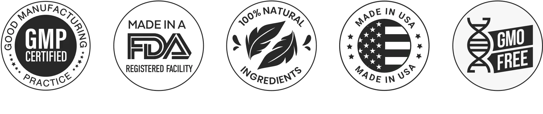 GMP Certified, FDA Registered Facility, 100% Natural Ingredients, Made in USA, GMO Free